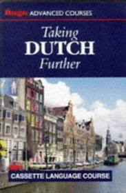 Taking Dutch Further (Hugo's Language Courses Series)