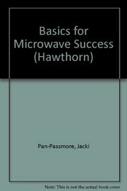 Basics for Microwave Success (Hawthorn)
