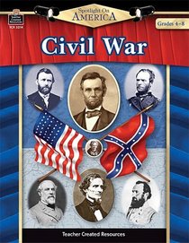 Spotlight on America: Civil War (Spotlight on America)