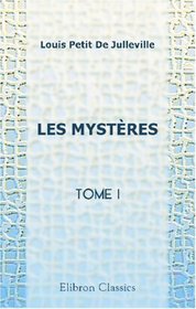 Les Mystres: Tome 1 (French Edition)