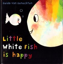 Little White Fish is Happy
