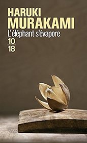 L'lphant s'vapore - dix-sept contes [ contient ' les granges brulees ' ] (French Edition)