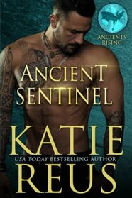 Ancient Sentinel (Ancients Rising, Bk 7)