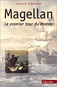 Relation du premier voyage autour du monde de Magellan, 1519-1522