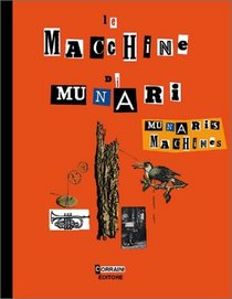 Munari's Machines / Le Macchine di Munari