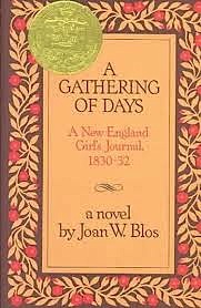A Gathering of Days-A New England Girl's Journal, 1830-32