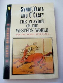 Playboy of Western World & Other Plays