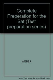 Complete Preperation for the Sat (Test preparation series)