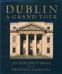 Dublin: A Grand Tour