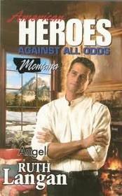 Angel (American Heroes: Against All Odds: Montana, No 26)