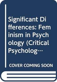 SIGNIFICANT DIFFERENCES CL (Critical Psychology Series)