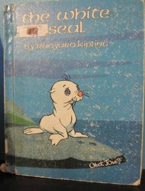 Kipling's the White Seal (Chuck Jones Classic)