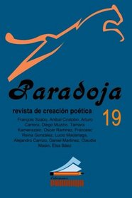 Paradoja, revista de creacin potica (Ediciones Paradoja) (Volume 19) (Spanish Edition)