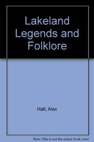 Lakeland Legends and Folklore