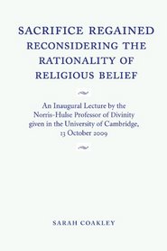 Sacrifice Regained: Reconsidering the Rationality of Religious Belief