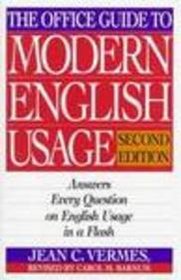 The Office Guide to Modern English Usage