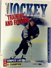 Hockey: Training and Fitness (Armentrout, David, Hockey.)