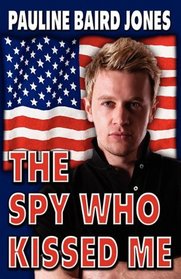 The Spy Who Kissed Me