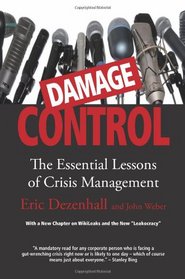 Damage Control: The Essential Lessons of Crisis Management
