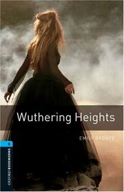Wuthering Heights: 1800 Headwords (Oxford Bookworms Library)