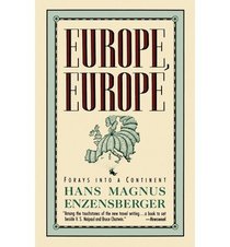 EUROPE, EUROPE: FORAYS INTO A CONTINENT. Translated By Martin Chalmers