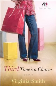Third Time's a Charm (Sister-to-Sister, Bk 3)
