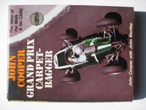John Cooper: Grand Prix Carpet-Bagger
