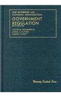 Free Enterprise and Economic Organization: Governement Regulation (University Casebook Series)