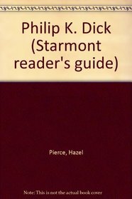 Philip K. Dick (Starmont reader's guide)
