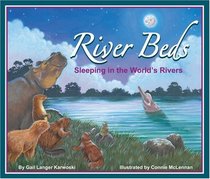 River Beds: Sleeping in the World's Rivers