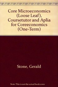 Core Microeconomics (paperback), CourseTutor and Aplia for CoreEconomics (one-term)