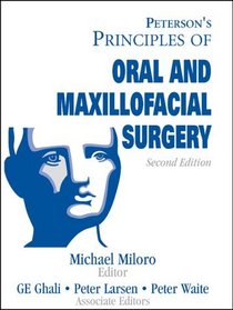 Peterson's Principals of Oral and Maxillofacial Surgery  2 Vol. set