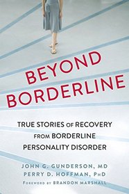 Beyond Borderline: True Stories of Recovery from Borderline Personality Disorder