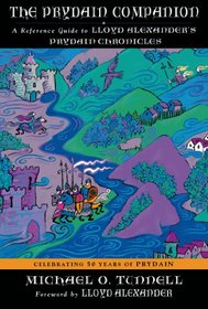 The Prydain Companion (Reissue): A Reference Guide to Lloyd Alexander's Prydain Chronicles