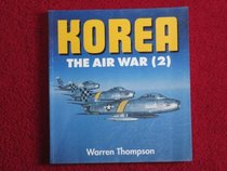 Korea: The Air War (2) (Osprey Colour Series)