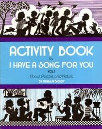 Activity Book for I Have a Song for You, Volume 1, About People and Nature