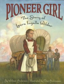 Pioneer Girl: The Story of Laura Ingalls Wilder