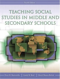 Teaching Social Studies in Middle and Secondary Schools (4th Edition)