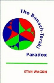 The Banach-Tarski Paradox (Encyclopedia of Mathematics and its Applications)