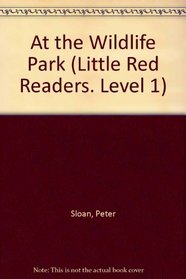 At the Wildlife Park (Little Red Readers. Level 1)