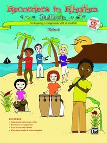 Recorders in Rhythm --- Caribbean!: A Spicy Blend for the Latin Percussion Ensemble (Book & Enhanced CD)