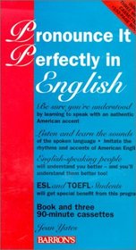 Pronounce It Perfectly in English (Pronounce It Perfectly in/Book and 3 Audio Cassettes)