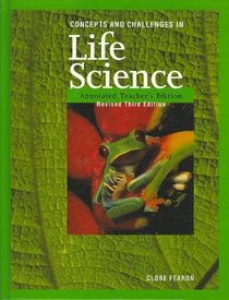 Concepts and Challenges in Life Science: Annotated Teacher's Edition (Concepts and Challenges Series)