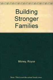 Building Stronger Families (Home & family)