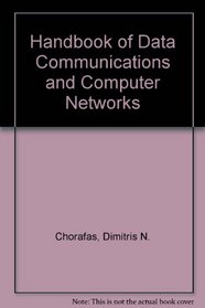 The handbook of data communications and computer networks