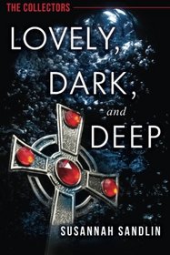 Lovely, Dark, and Deep (The Collectors)