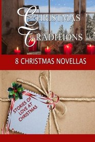 Christmas Traditions: An 8-Author Multi Christmas novella series