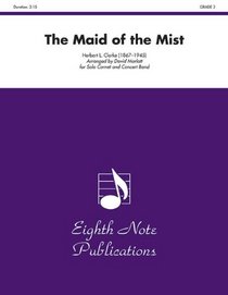 The Maid of the Mist (Solo Cornet and Concert Band) (Conductor Score & Parts) (Eighth Note Publications)