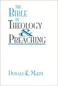 The Bible in Theology  Preaching