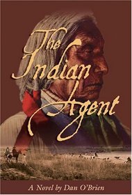 The Indian Agent : A Novel